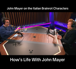 John Mayer and Conan O'Brien sitting at a podcast table as Mayer explains Italian Brainrot to Conan.