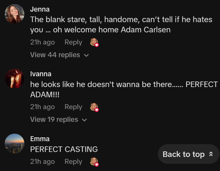 TikTok comments including one reading "The blank stare, tall, handome, can’t tell if he hates you … oh welcome home Adam Carlsen"