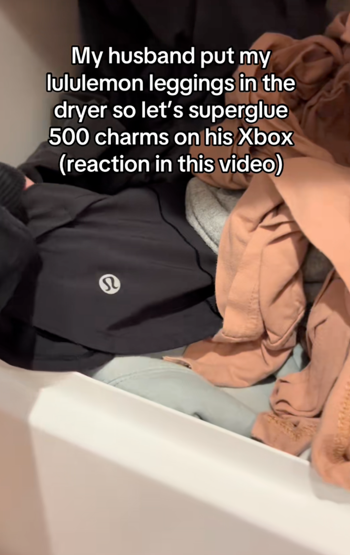 @kostandinageorgia/TikTok "my husband put my lululemon leggings in the dryer so let's superglue 500 charms on his Xbox (reaction in this video.)"