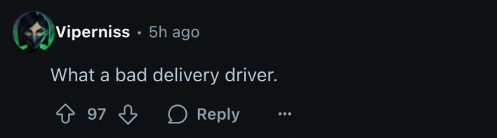 What a bad delivery driver