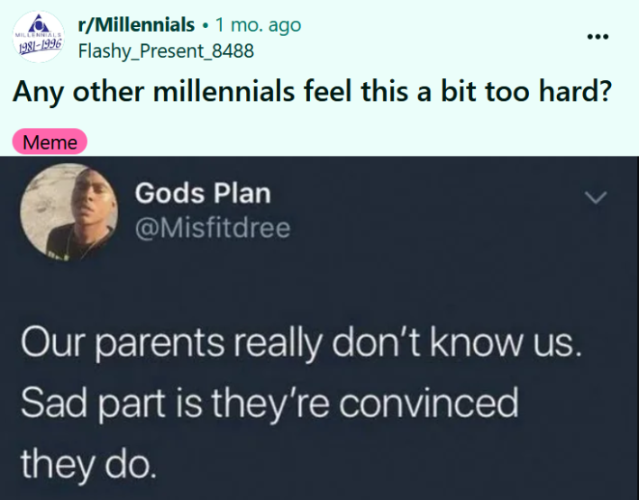 Reddit headline reading "Any other millennials feel this a bit too hard?" above a screenshot of a tweet reading "Our parents really don't know us. Sad part is they're convinced they do."