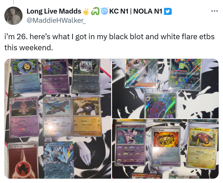Tweet that reads, "i’m 26. here’s what I got in my black blot and white flare etbs this weekend." with photos of Pokemon cards.