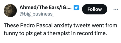 What are all those Pedro Pascal anxiety memes about?