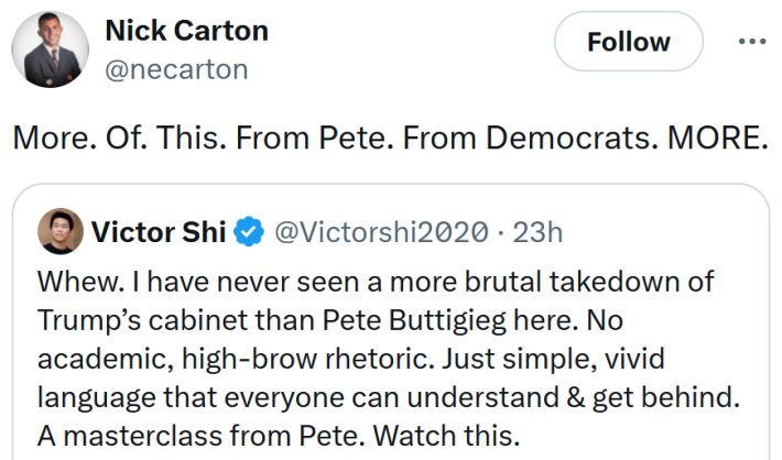 Tweet reading "More. Of. This. From Pete. From Democrats. MORE."