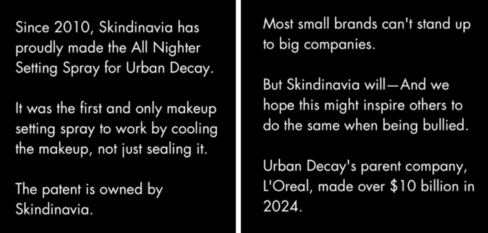 “Most small brands can’t stand up to big companies. We hope this might inspire others to do the same when being bullied.”