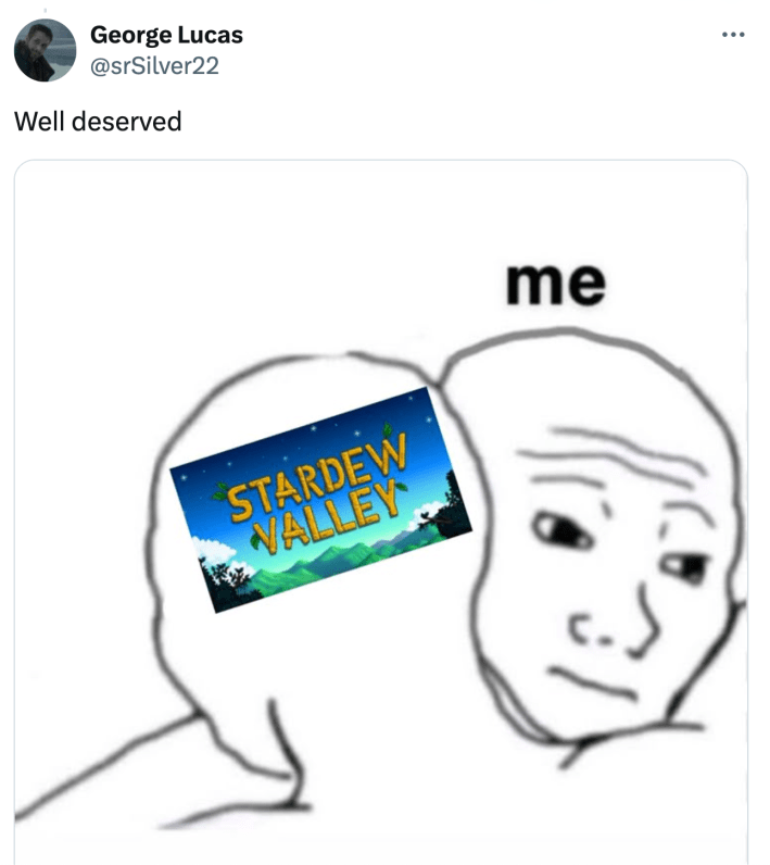 Tweet that reads, "Well deserved" with a meme of OP hugging Stardew Valley.