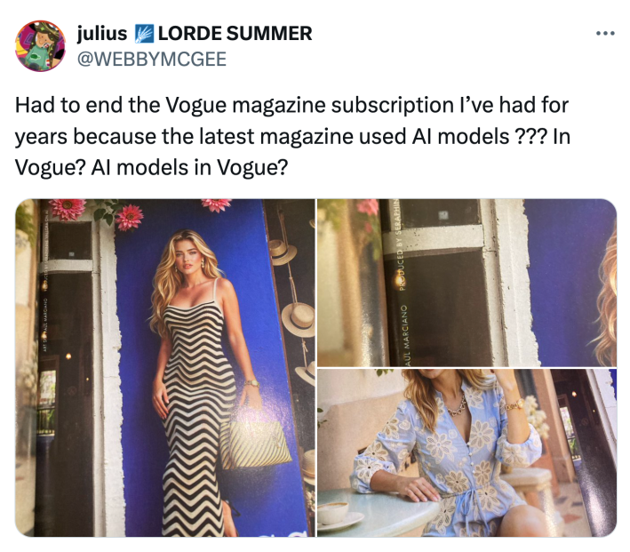 Tweet that reads, "Had to end the Vogue magazine subscription I’ve had for years because the latest magazine used AI models ??? In Vogue? AI models in Vogue?" with photos of the ads in question.
