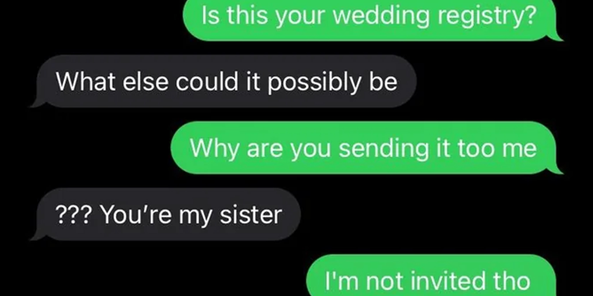 Text message between bride and her sister asking her for a gift despite not inviting her to the wedding