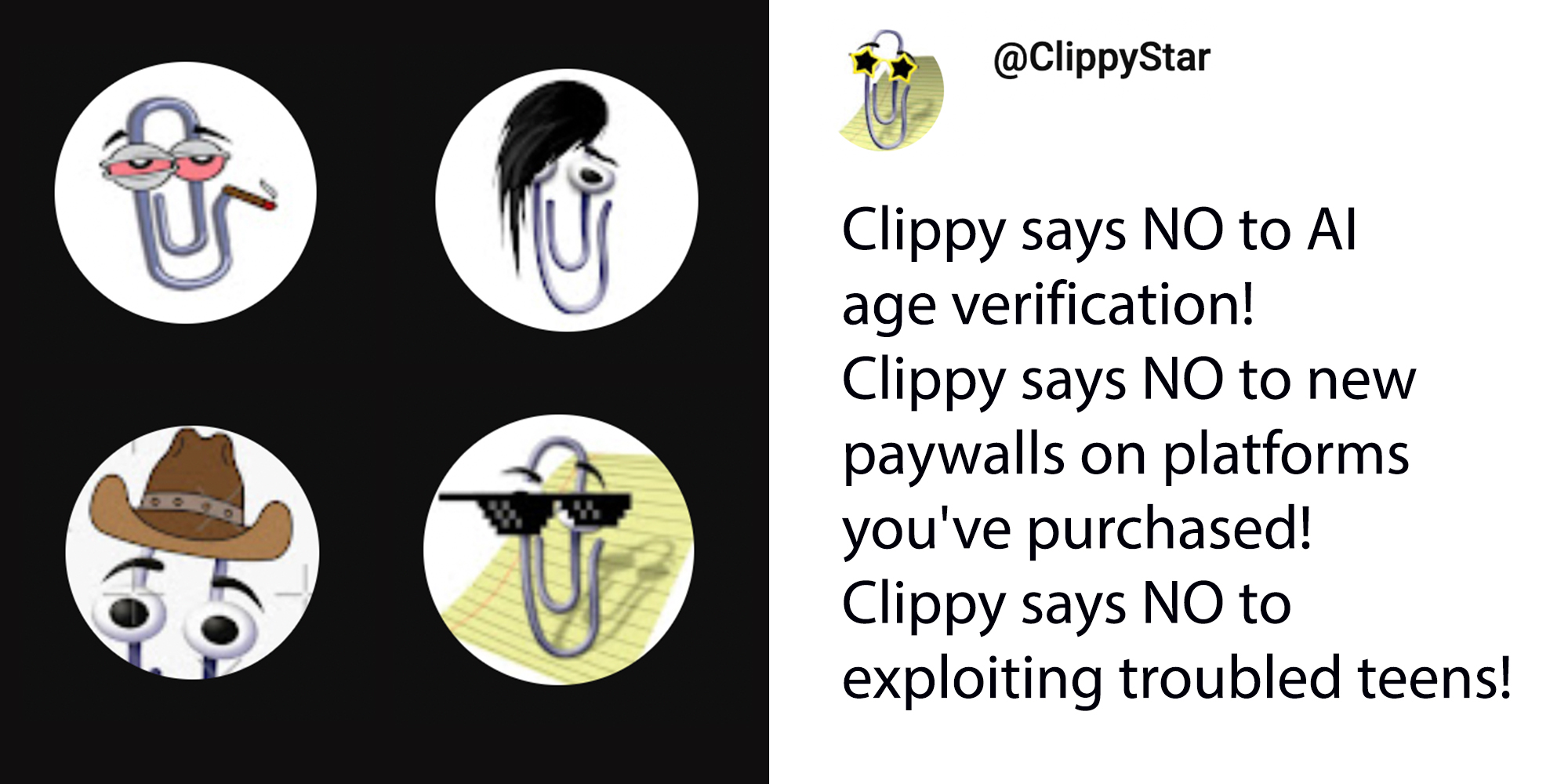 Left: 4 YouTube profile photos (PFPs) of Clippy the paperclip. Right: YouTube comment reading "Clippy says NO to AI age verification! Clippy says NO to new paywalls on platforms you've purchased! Clippy says NO to exploiting troubled teens!"