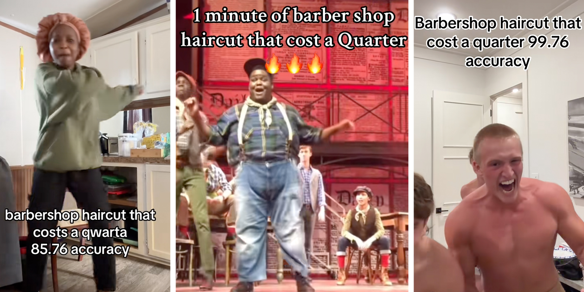 3 Panel: Left: Woman dancing doing the barbershop haircut that costs a quarter accuracy meme. Middle: Actor Kevin James Sievert delivering the line during the song "King of New York" in a Wisconsin production. Right: Shirtless man dancing doing the barbershop haircut that costs a quarter accuracy meme.