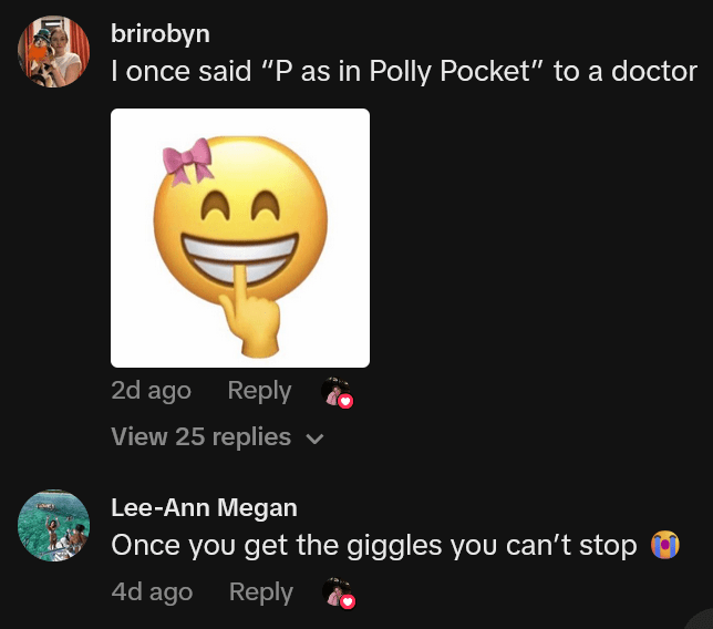TikTok comments including one reading "I once said “P as in Polly Pocket” to a doctor"