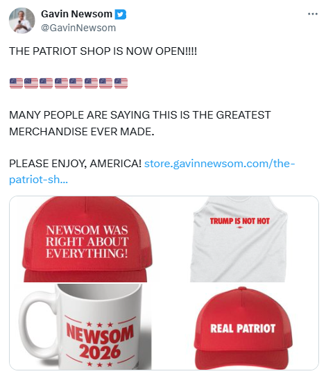 Gavin Newsom's tweet about the patriot shop opening, with screenshots of some of the merch items.