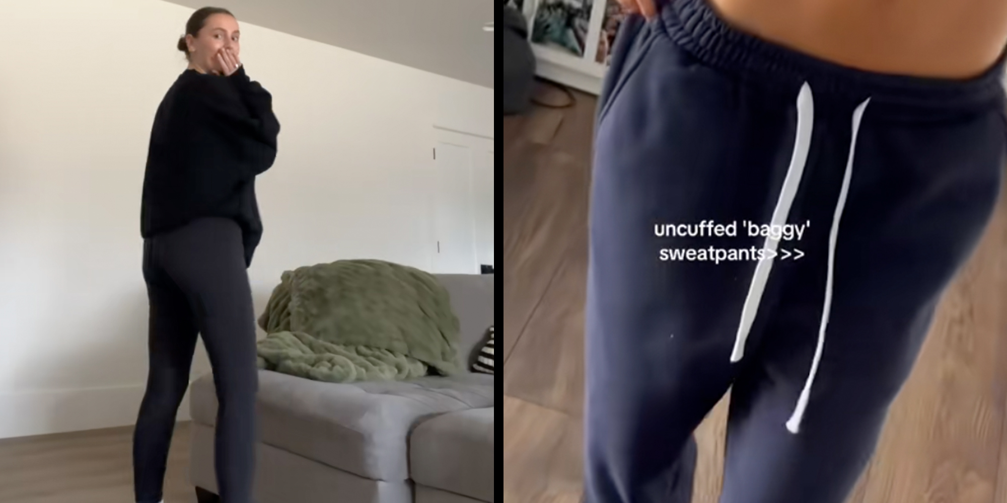 Left: Woman turning around with her hand to her face, she is wearing leggings. Right: Woman posing in navy sweatpants, text overlay reads, "uncuffed 'baggy' sweatpants>>>."