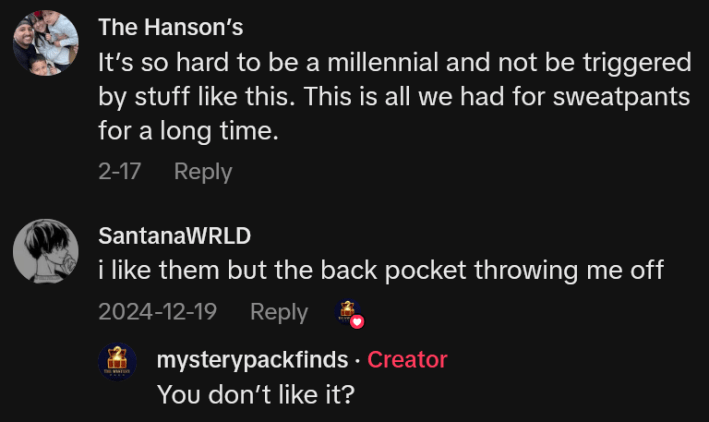 TikTok comments including one reading "It’s so hard to be a millennial and not be triggered by stuff like this. This is all we had for sweatpants for a long time."