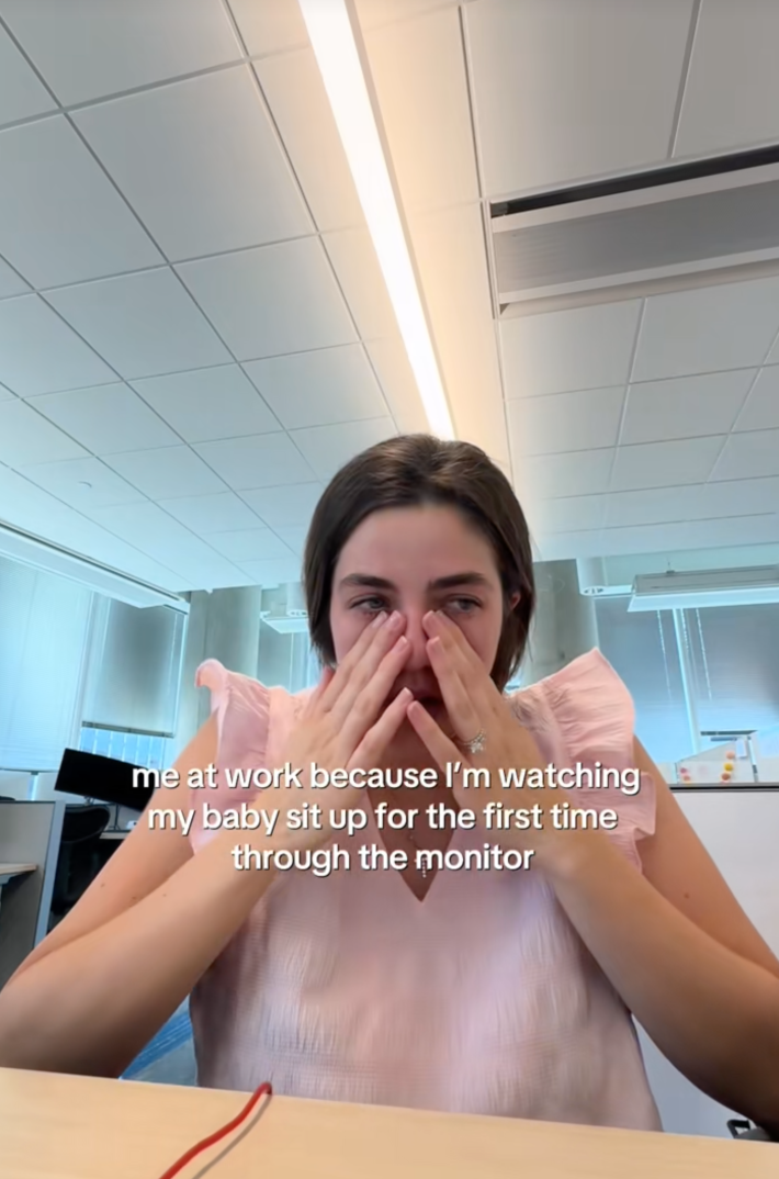@adayinaeats/TikTok “Me at work because I’m watching my baby sit up for the first time through the monitor.”