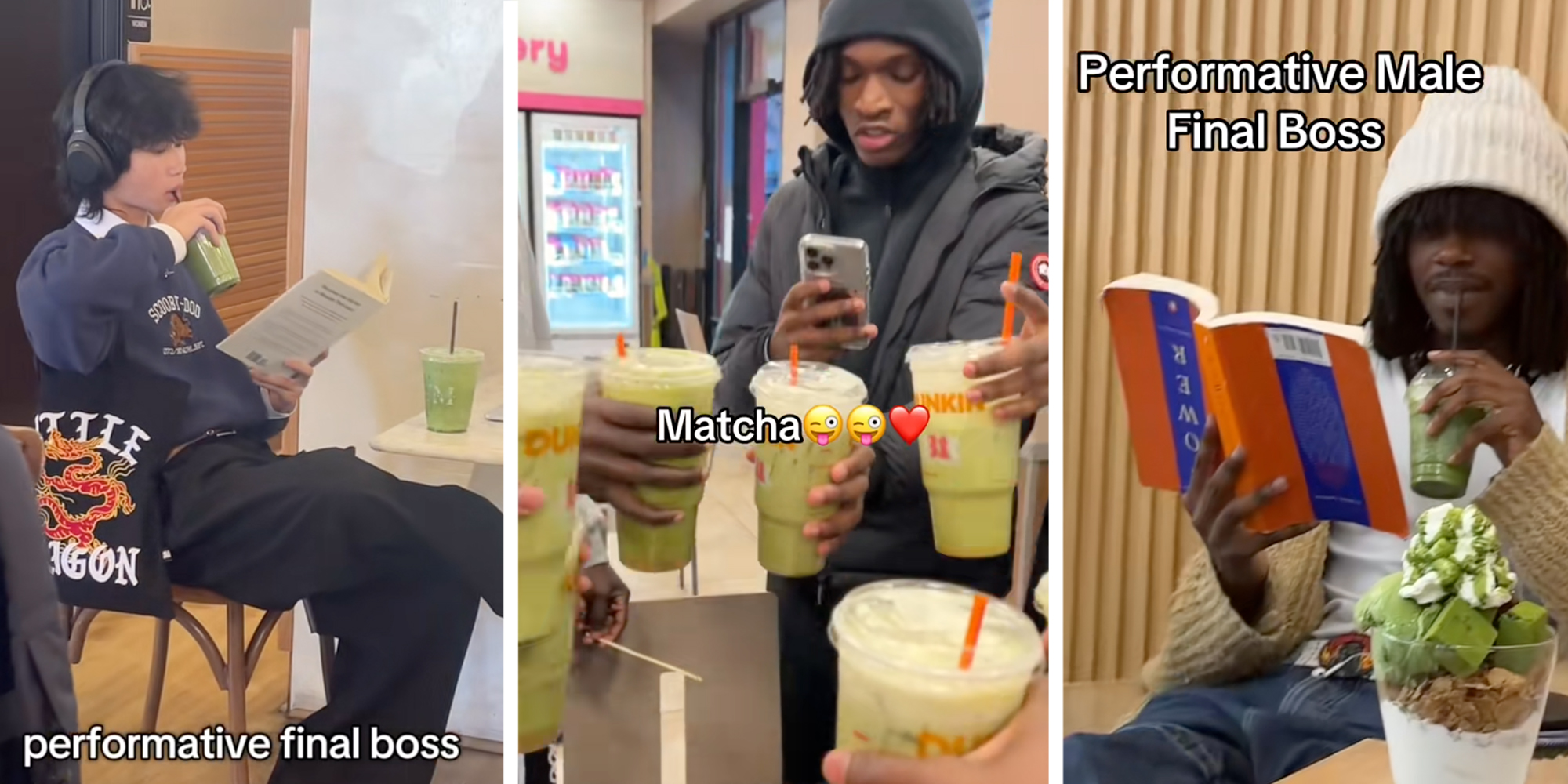 Left: Man sipping a matcha and reading a book under caption reading "performative final boss." Middle: 5 men cheering each other holding Dunkin' Donuts cups of matcha Right: Man reading the "40 laws of power" upside down while drinking a matcha under caption reading "performative male final boss."