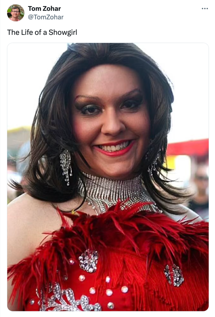 Tweet that reads, "The Life of a Showgirl" with a photo of a woman in full glam but looking a bit off.