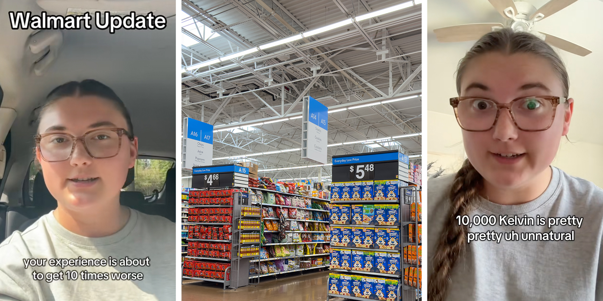 Left: Woman in a car in glasses. Caption reads, "Walmart Update: your experience is about to get 10 times worse." Middle: Grocery department isles inside a local Walmart Super center store. Right: Woman underneath a fan in a room, caption overlay reads "10,000 kelvin is pretty uh unnatural."