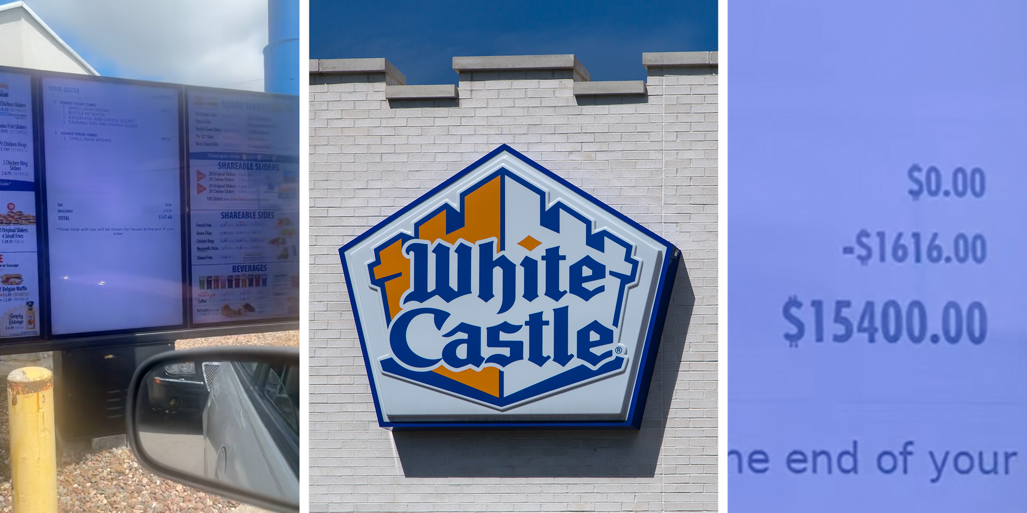 Left: White Castle drive-thru order screen. Middle: White Castle restuarant exterior. Right: Close-up of White Castle drive-thru order screen showing a $15,400 charge.