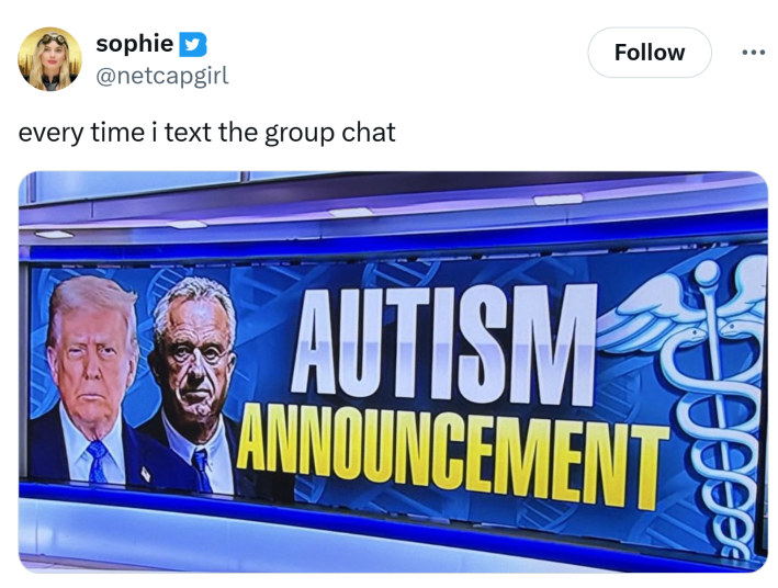 Autism Announcement meme, with text that reads, "every time i text the group chat."