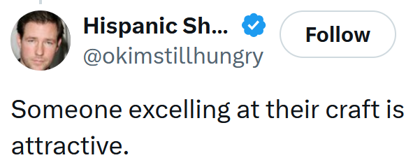 Tweet reading "Someone excelling at their craft is attractive."
