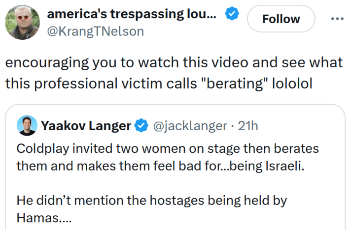 Tweet reading "encouraging you to watch this video and see what this professional victim calls "berating" lololol"
