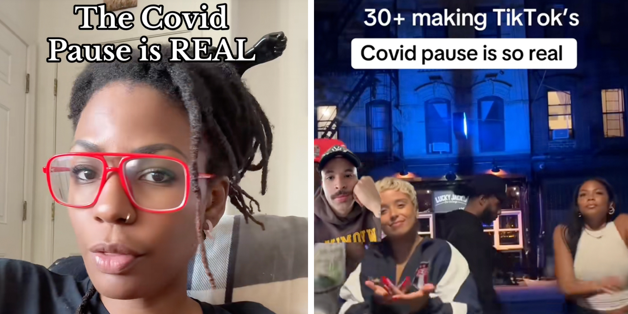 Left: Woman in red glasses looking into screen, caption overlay reads "The Covid Pause is REAL." Right: A group of people dancing in the street at nighttime, caption overlay reads, "30+ making TikToks, Covid pause is so real."