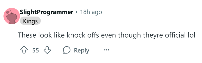 Reddit comment that reads, "These look like knock offs even though theyre official lol"