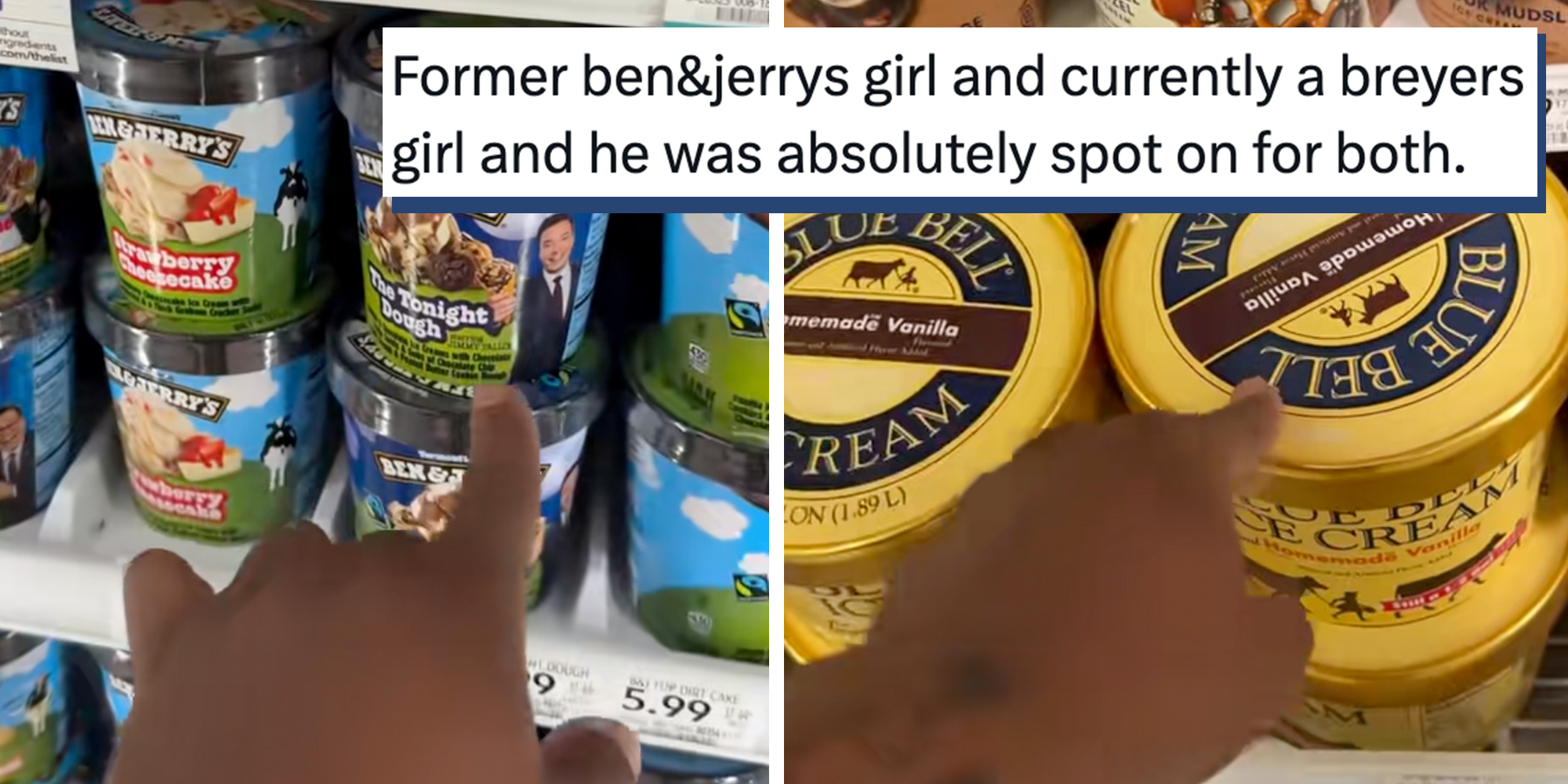 Left: Man pointing at Ben and Jerry's pints in the freezer aisle at the grocery store. Right: Man pointing at Blue Bell ice cream pints in the freezer aisle at the grocery store. Tweet text overlay reads "Former ben&jerrys girl and currently a breyers girl and he was absolutely spot on for both"