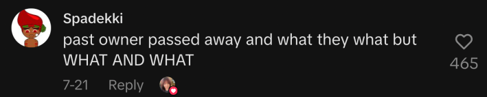 “Past owner passed away and what they what but WHAT AND WHAT?”