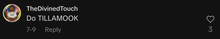 “Do TILLAMOOK.”