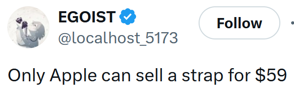 Tweet reading "Only Apple can sell a strap for $59"