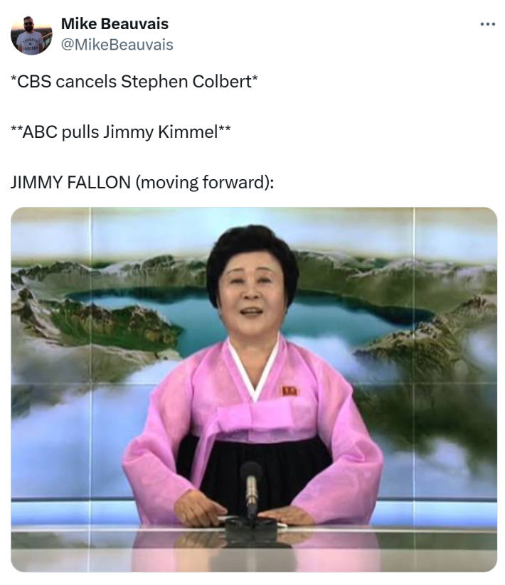 Tweet that reads, "*CBS cancels Stephen Colbert***ABC pulls Jimmy Kimmel**JIMMY FALLON (moving forward):" with an image of a Korean news reporter woman in a pink hanbok.