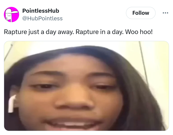 Tweet that reads, "Rapture just a day away. Rapture in a day. Woo hoo!" with a photo of a woman with airpods staring at her phone.