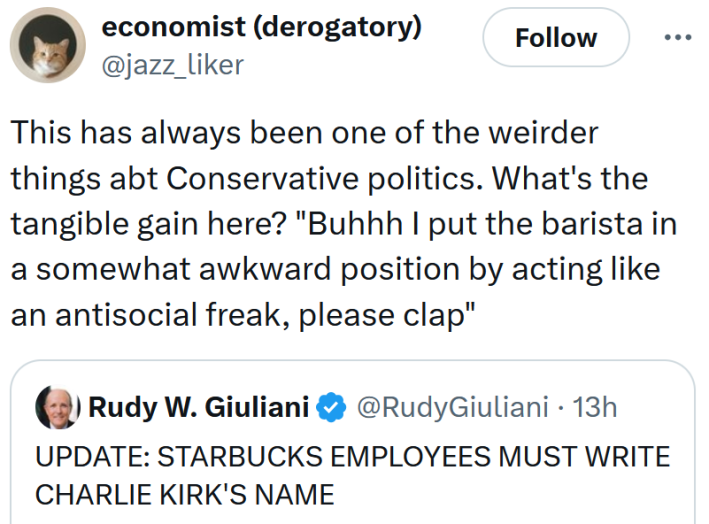 Tweet reading "This has always been one of the weirder things abt Conservative politics. What's the tangible gain here? "Buhhh I put the barista in a somewhat awkward position by acting like an antisocial freak, please clap""