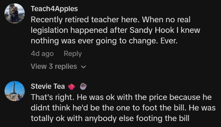 TikTok comments including one reading "Recently retired teacher here. When no real legislation happened after Sandy Hook I knew nothing was ever going to change. Ever."