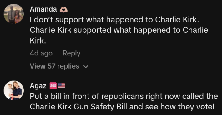 TikTok comments including one reading "I don’t support what happened to Charlie Kirk. Charlie Kirk supported what happened to Charlie Kirk."