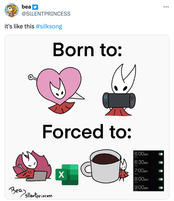 Meme of Silksong saying Born to (game), forced to (work).