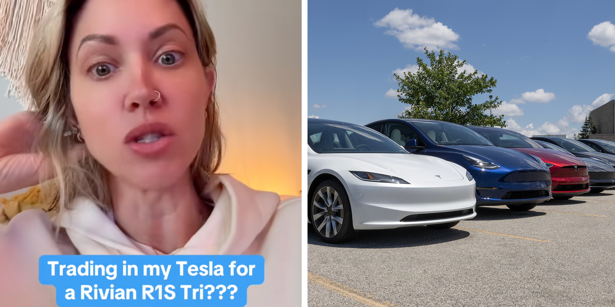 Left: Woman looking into camera under text overlay reading, "Trading in my Tesla for a Rivian R1S Tri???" Right: Tesla EV electric vehicles display. Tesla models include the Model 3, Model Y, Model X and Model S.