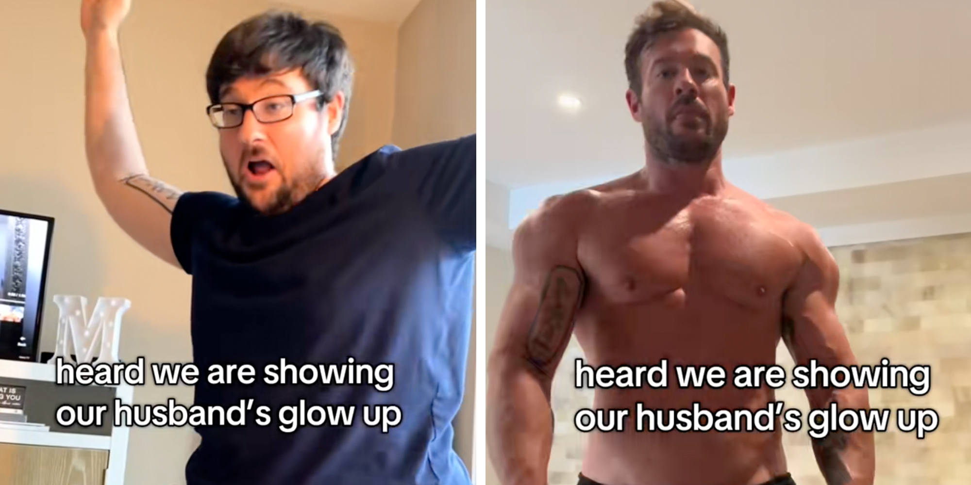 Before and after of a man going from overweight to jacked. Caption overlay on both images reads, "heard we were showing our husband's glow up."