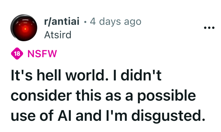 Reddit post title that reads, "It's hell world. I didn't consider this as a possible use of AI and I'm disgusted."