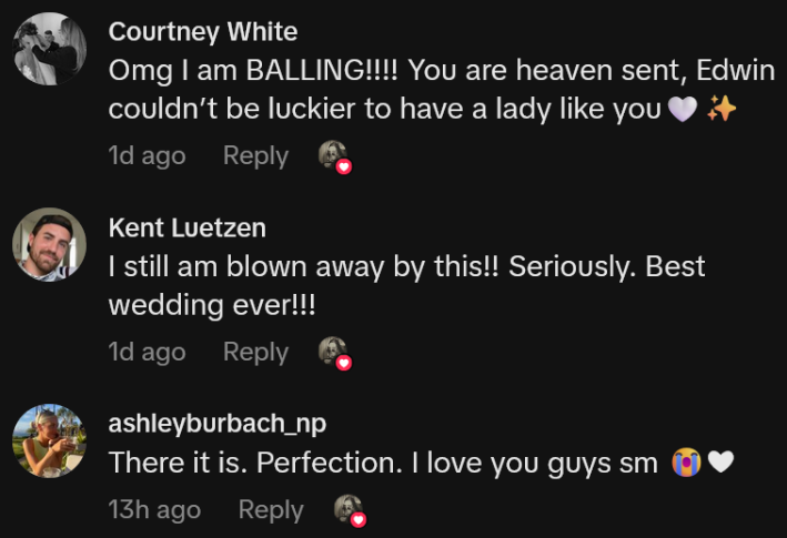 TikTok comments including one reading "Omg I am BALLING!!!! You are heaven sent, Edwin couldn’t be luckier to have a lady like you"