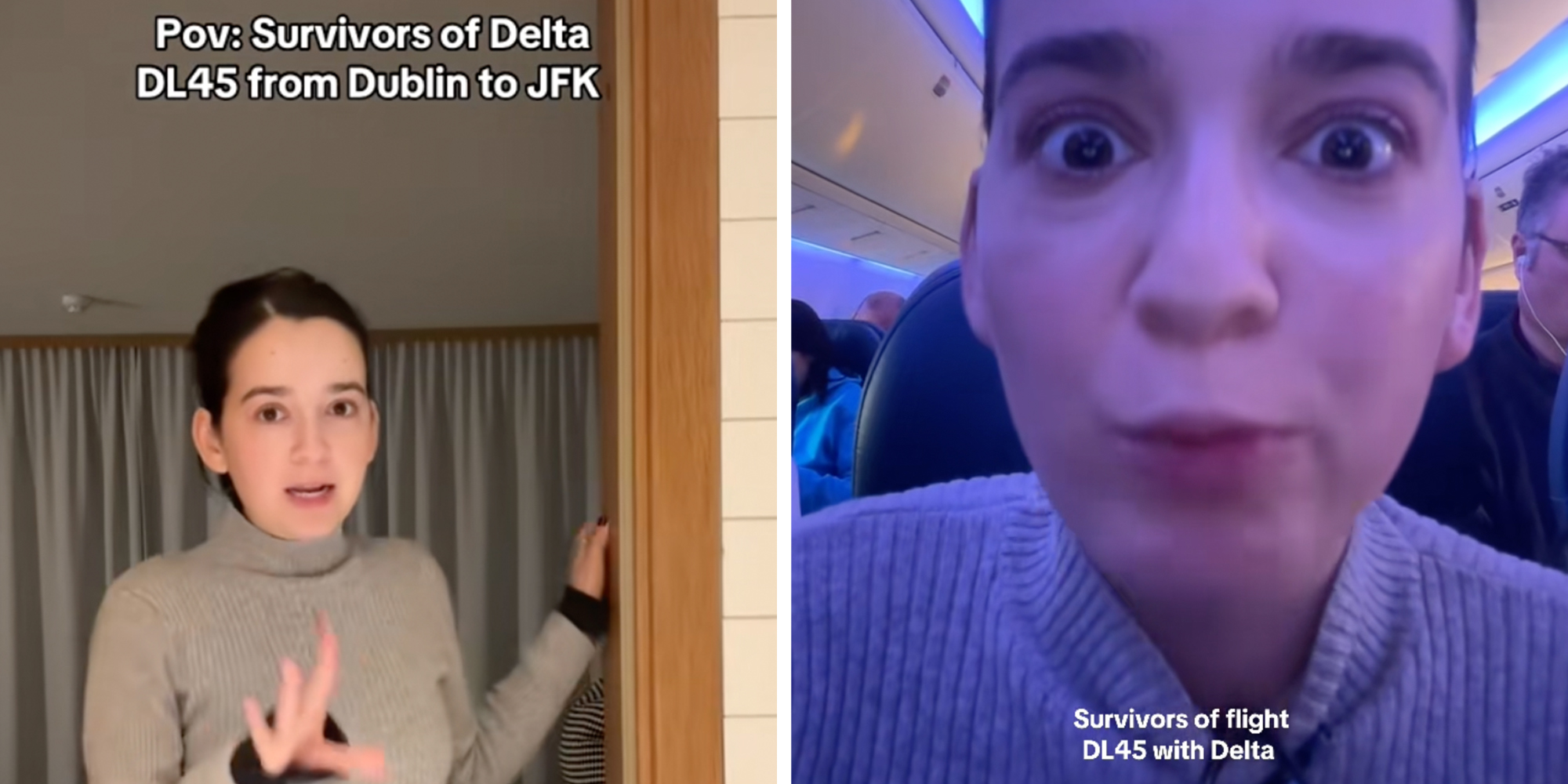 Left: Woman standing in a doorframe, text overlay reads, "POV: survivors of Delta DL45 from Dublin to JFK." Right: Woman in an airplane, text overlay reads, "Survivors of flight DL45 with Delta."