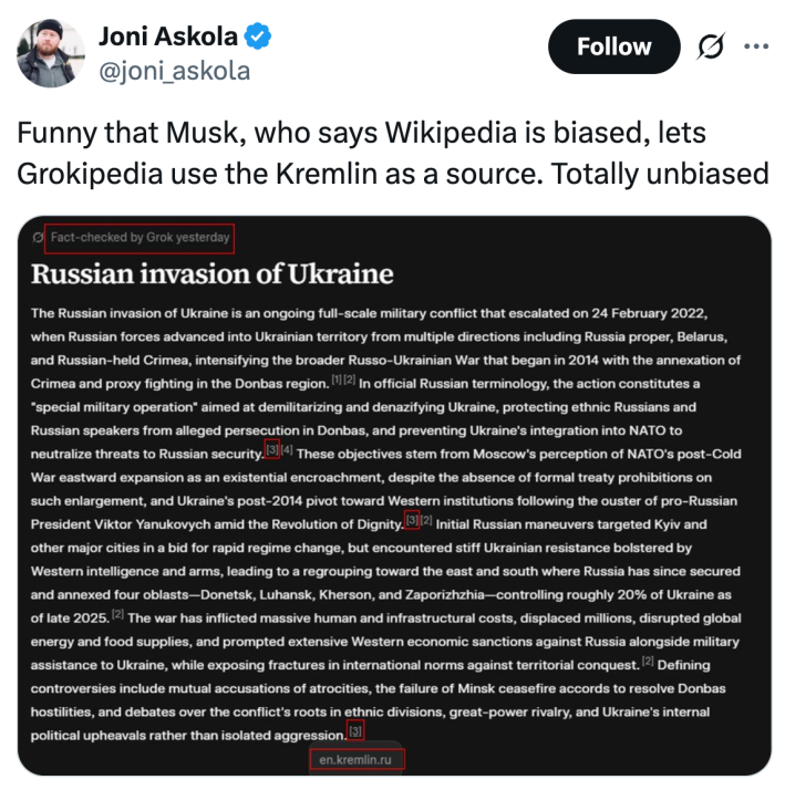Funny that Musk, who says Wikipedia is biased, lets Grokipedia use the Kremlin as a source. Totally unbiased
