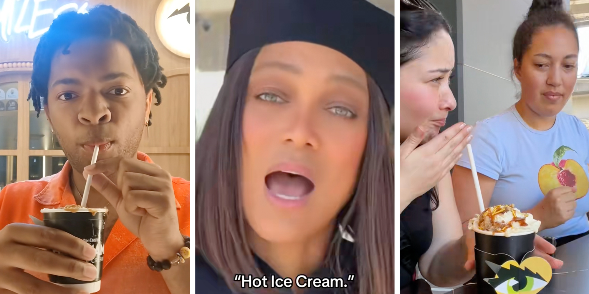 Left: Man trying Tyra Banks' hot ice cream. Middle: Tyra Banks in a chef's hat under text reading, "Hot ice cream." Right: Two women trying Tyra Banks' hot ice cream.