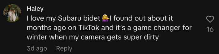 “I love my Subaru bidet 💁‍♀️I found out about it months ago on TikTok and it’s a game changer for winter when my camera gets super dirty.”