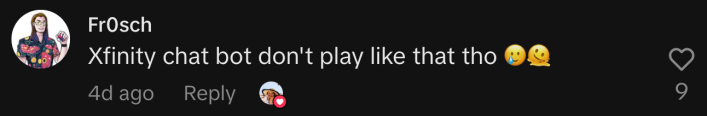 “Xfinity chat bot don't play like that tho 🥲🫠.”