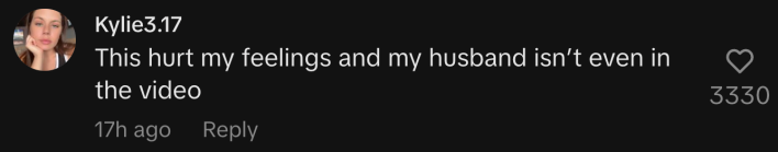 “This hurt my feelings and my husband isn’t even in the video.”