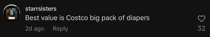 “Best value is Costco big pack of diapers.”