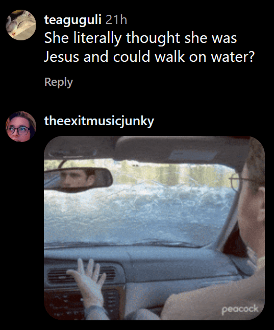 Instagram comments including one reading "She literally thought she was Jesus and could walk on water?"